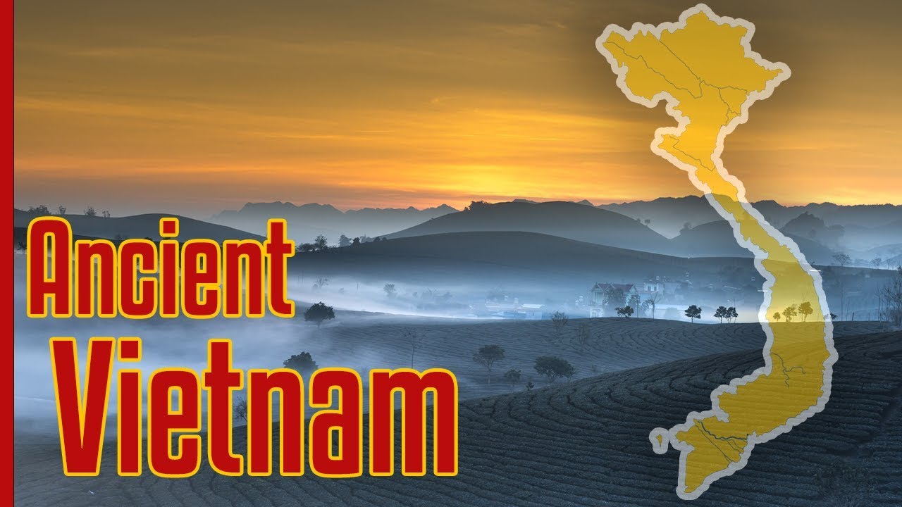 Ancient Vietnam: First Humans to First Kingdoms.