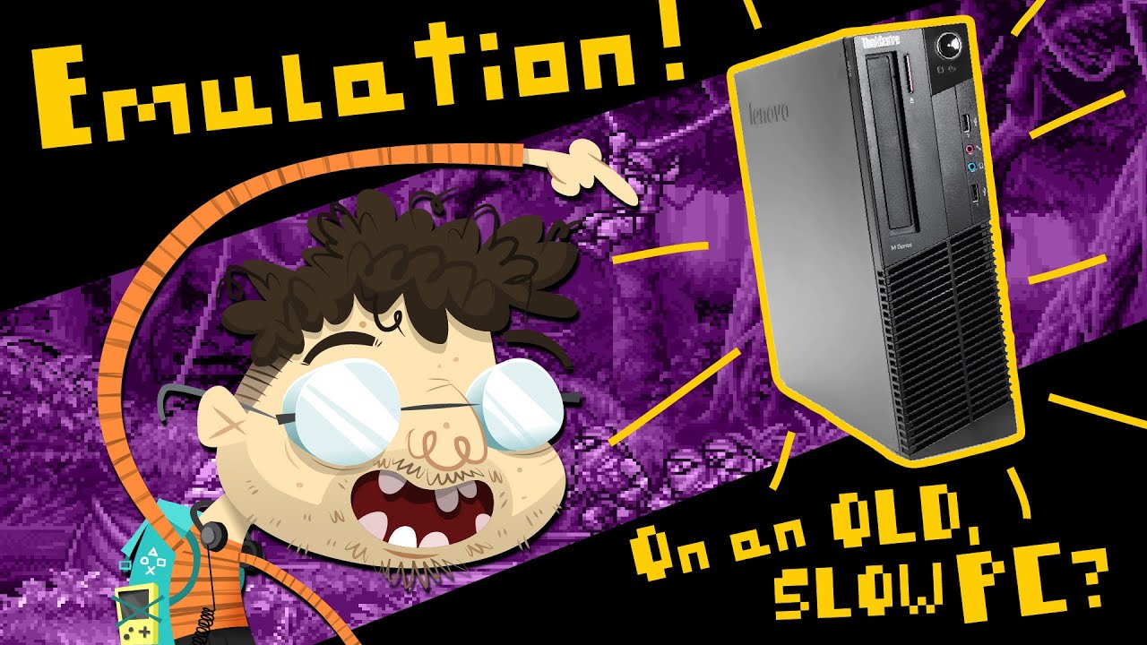 What kind of EMULATION can you do on a $50 OLD SLOW PC?