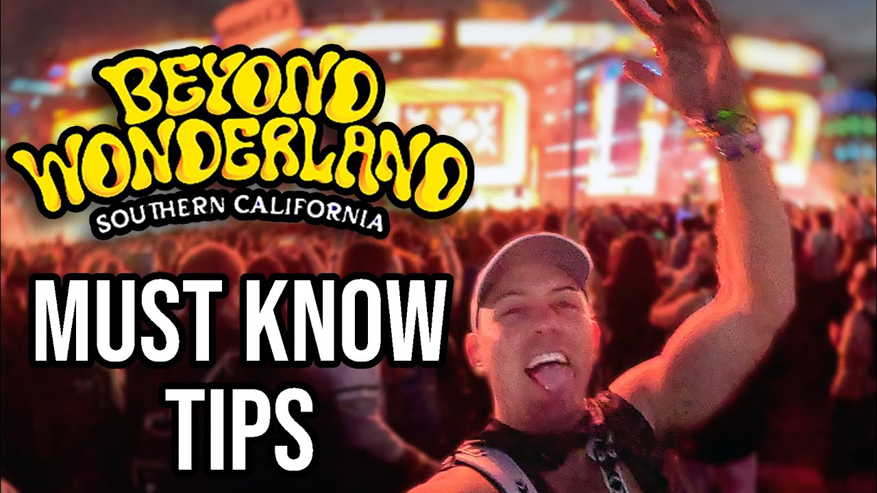 Top 10 Tips for Beyond Wonderland