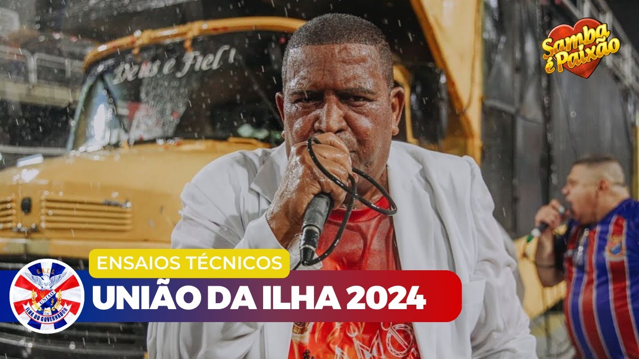 União da Ilha 2024 | Largada | Ensaios Técnicos