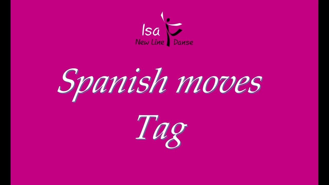Spanih moves (line danse)