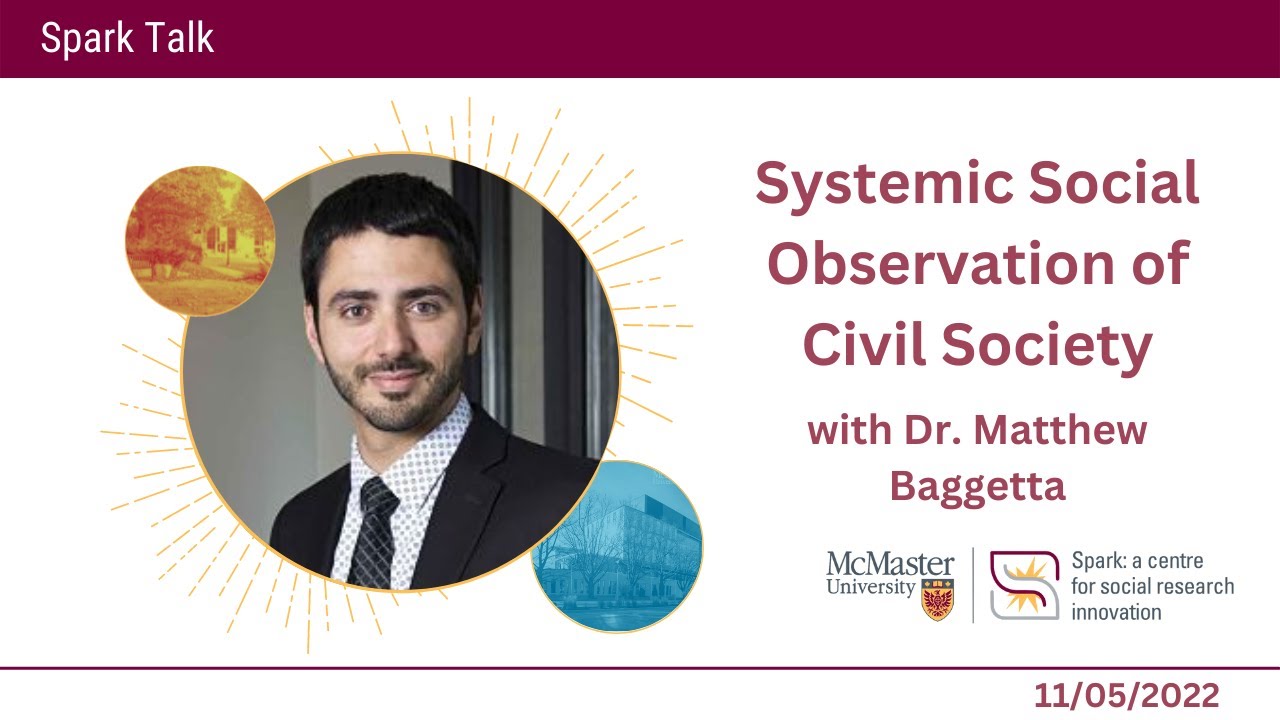 Systemic Social Observation of Civil Society with Dr. Matthew Baggetta | Spark Talks