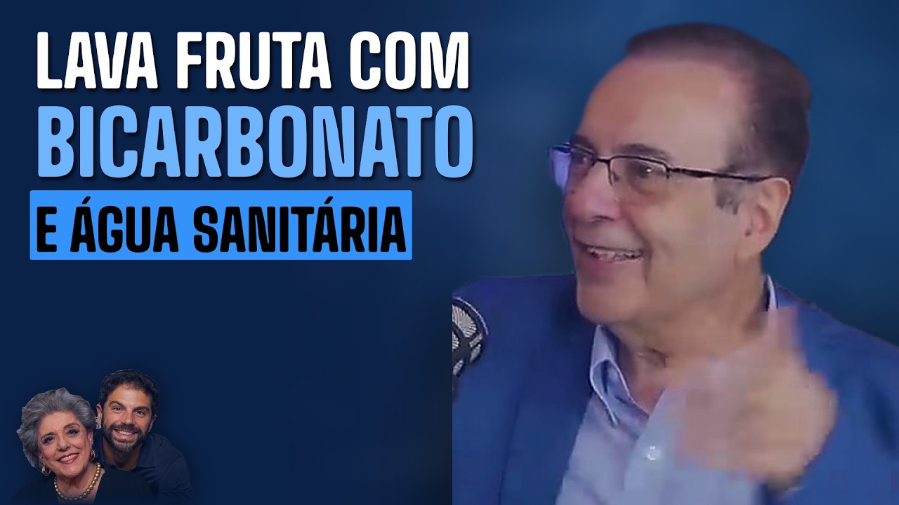 Dr. Bacteria: lavar frutas, colocar na água com bicarbonato e depois na água com água sanitária