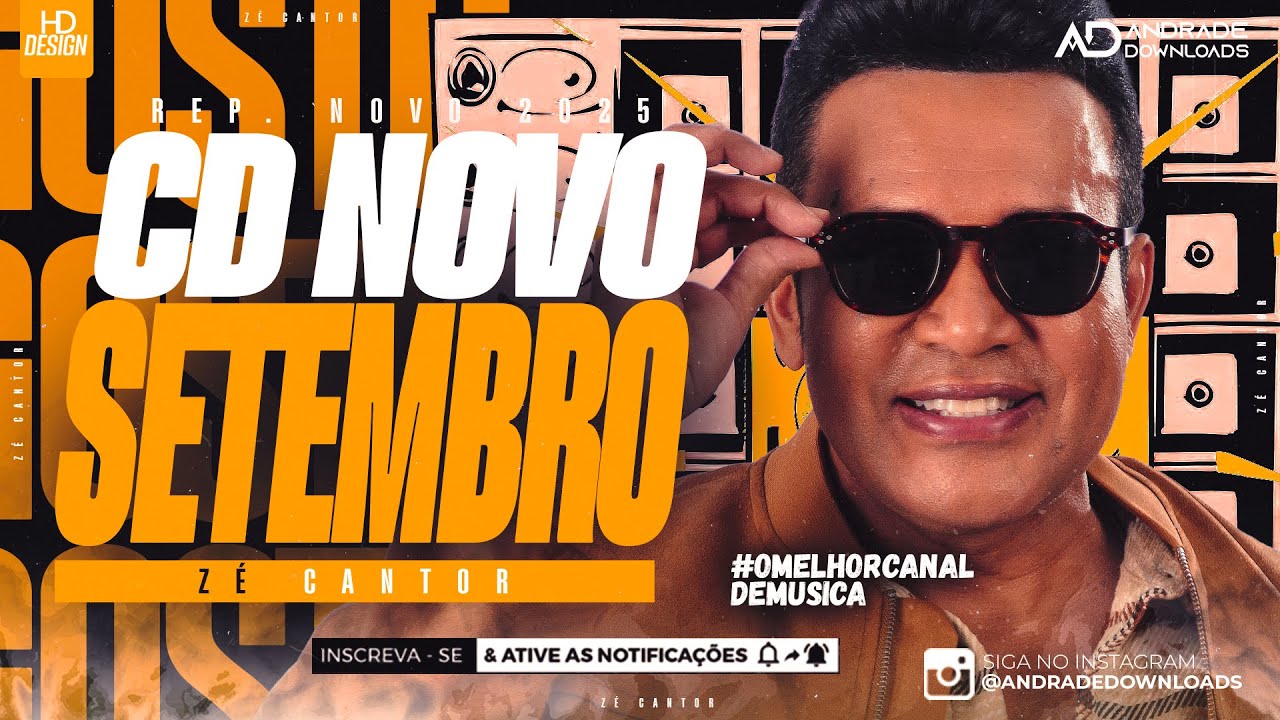 ZE CANTOR - SETEMBRO 2025 - ( MÚSICAS NOVAS ) - @AndradeDownloads​