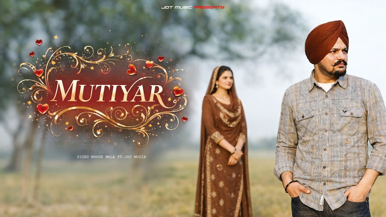 Mutiyar - Sidhu Moose wala | Bhangra Song | JoT MusiX | Latest Punjabi Song 2026