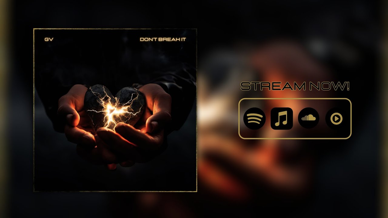 GV - Don't Break It (Official Audio)