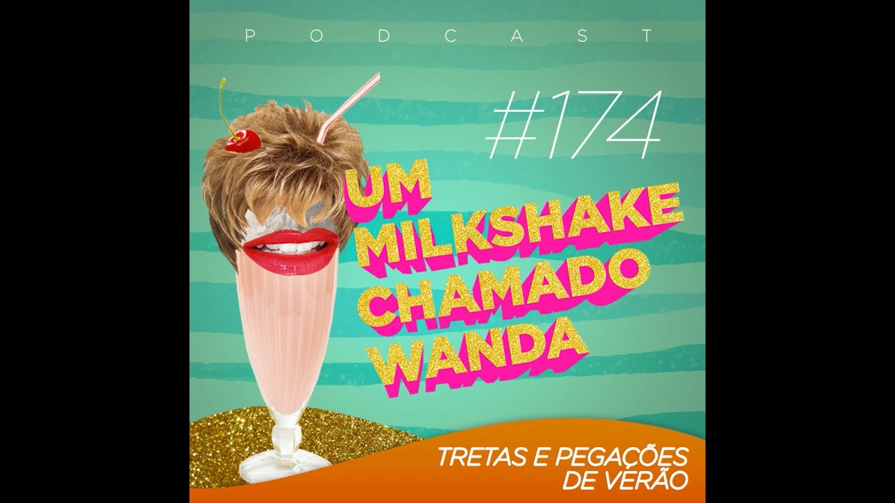 #174 - Tretas e Pegações de Verão