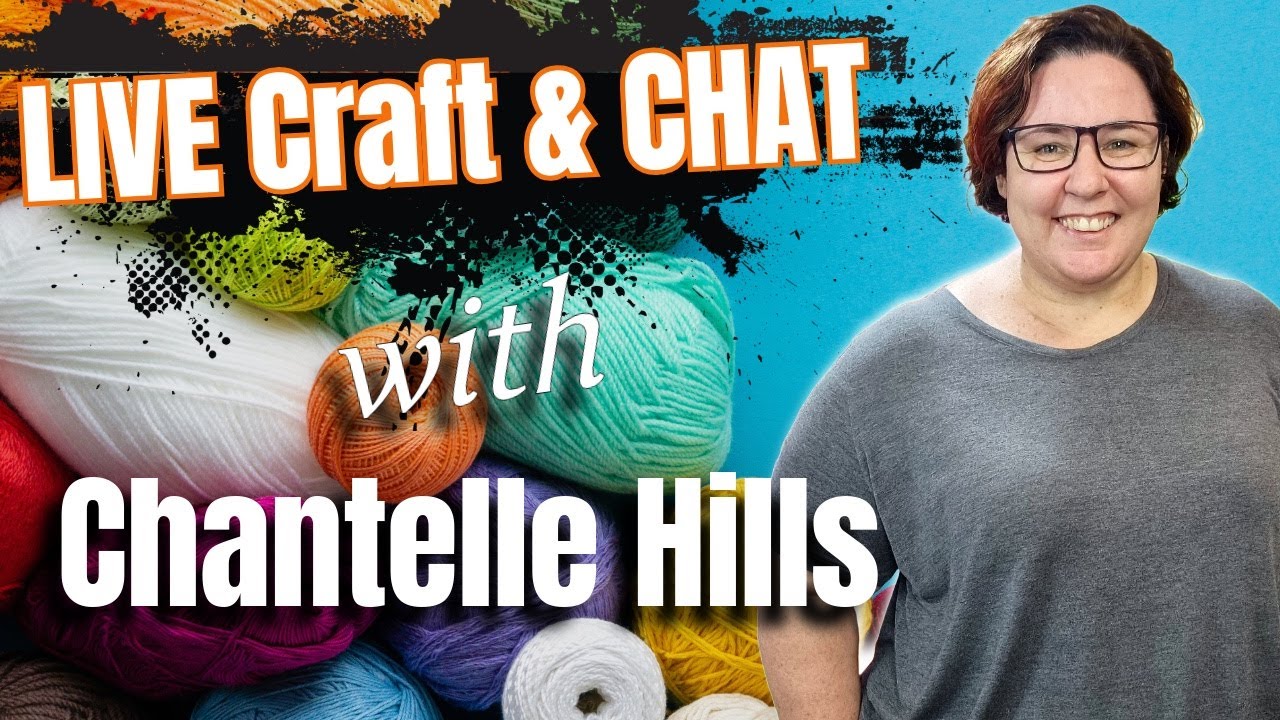 Live Craft N Chat With Chantelle Hills