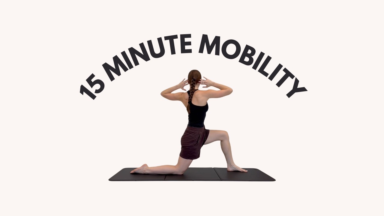 15 Minute Mobility | Full Body