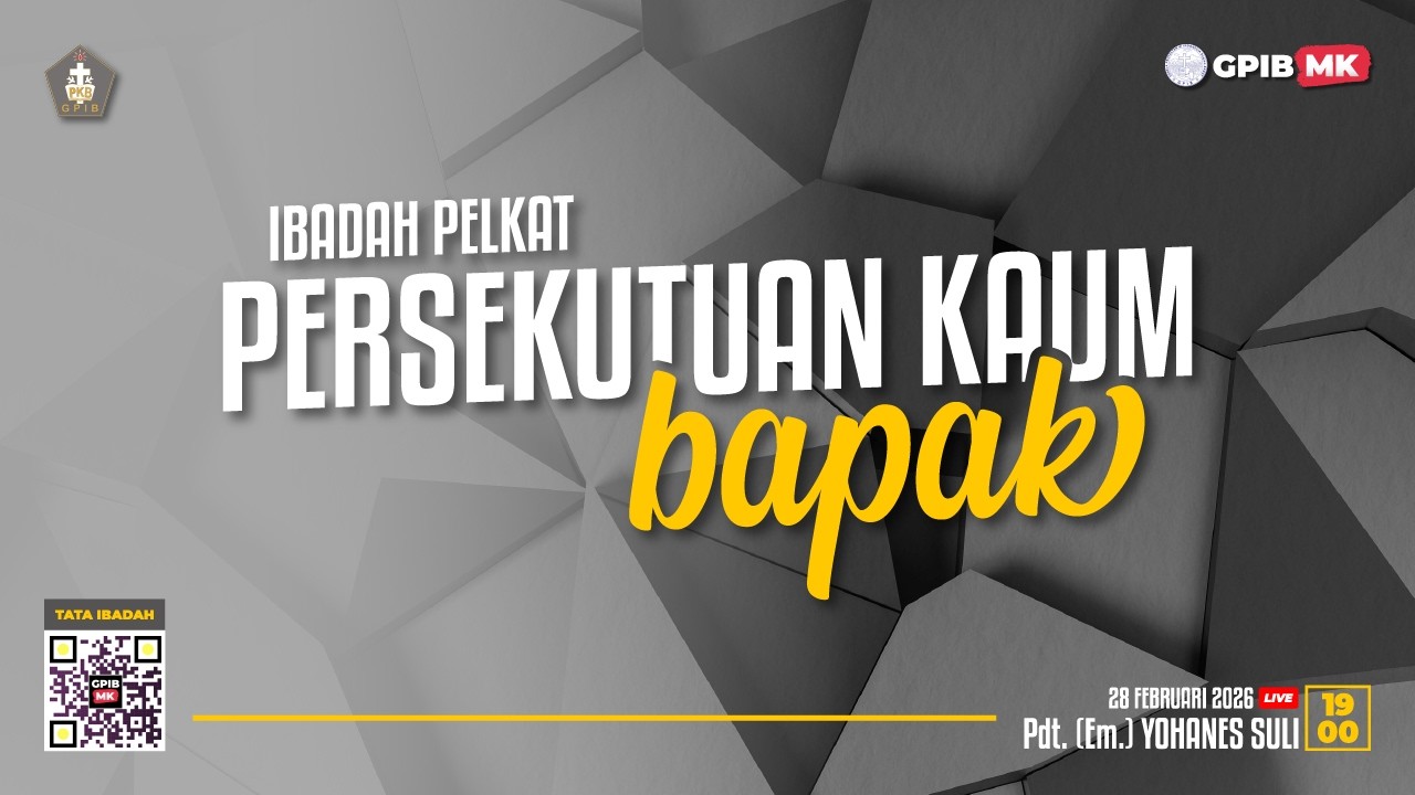 IBADAH DIGITAL PELKAT PKB | GPIB MENARA KASIH | SABTU, 28 FEBRUARI 2026 (19.00 WIB)