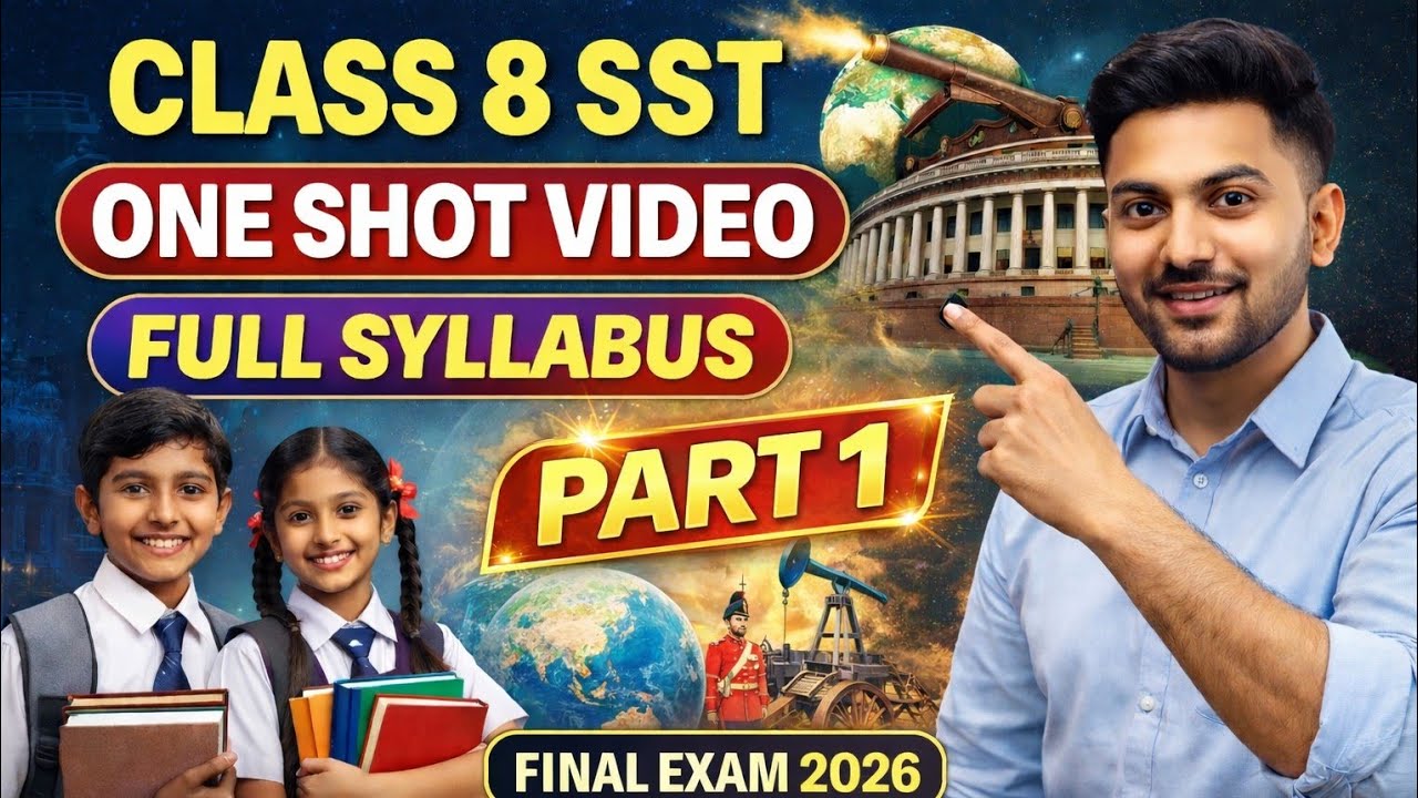 Class 8 SST One Shot 💯 | Complete SST Revision 📚 | Final Exam 2026 Preparation 🎯 | Part 1