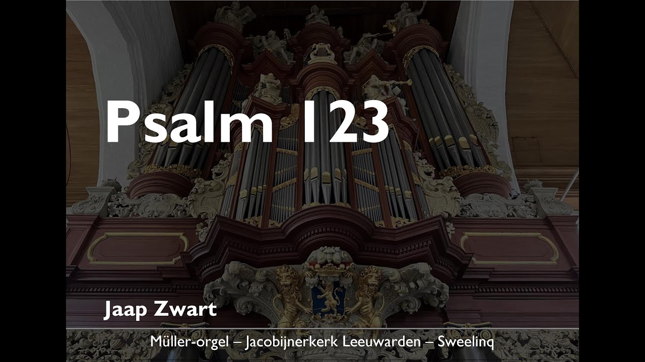 ZWART | Psalm 123 | M&uuml;ller-orgel Grote of Jacobijnerkerk Leeuwarden (Sweelinq)