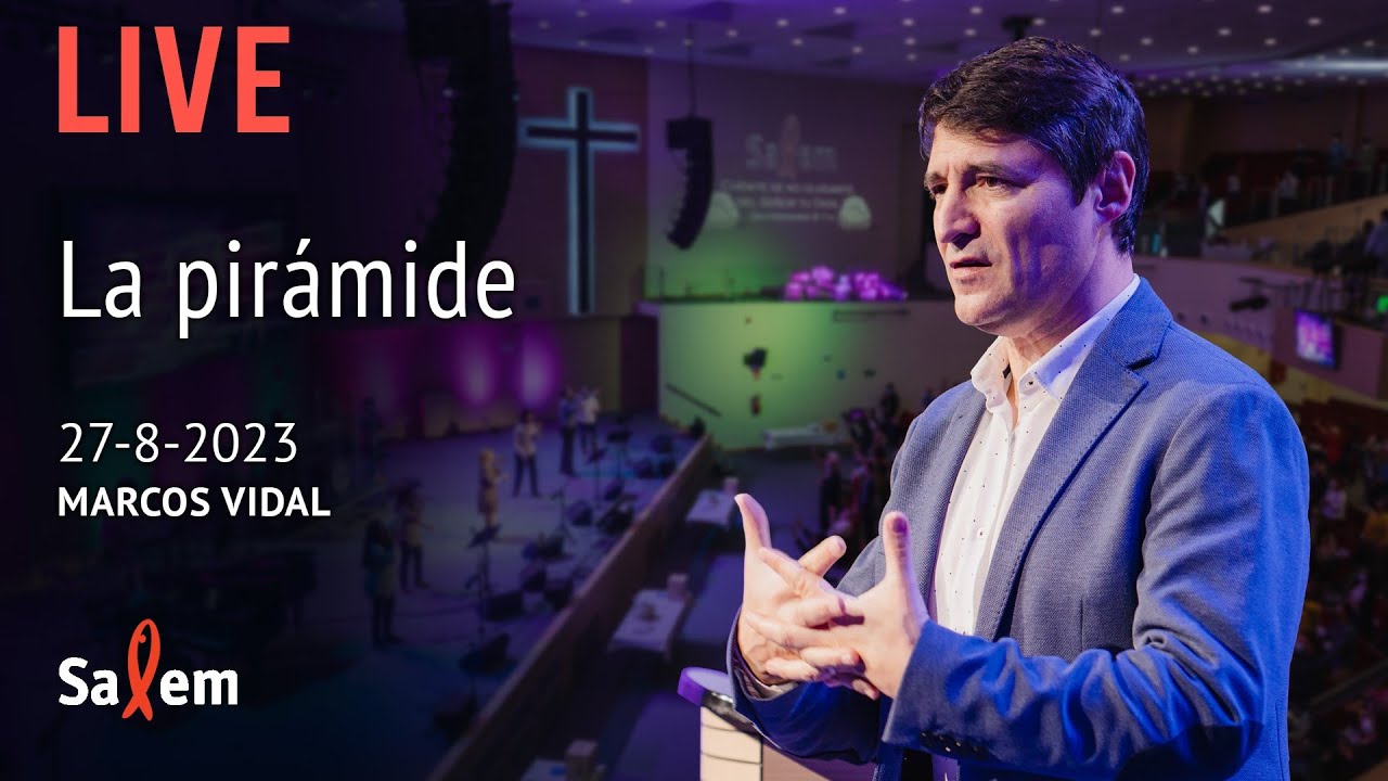 ⭕️ EN VIVO | Marcos Vidal  | “La pirámide
