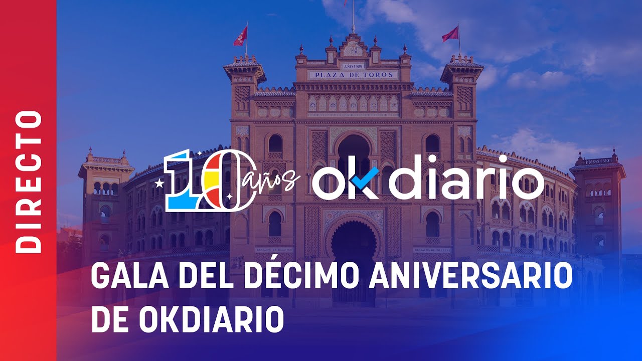 EN DIRECTO | OKDIARIO celebra 10 a&ntilde;os de periodismo sin filtros