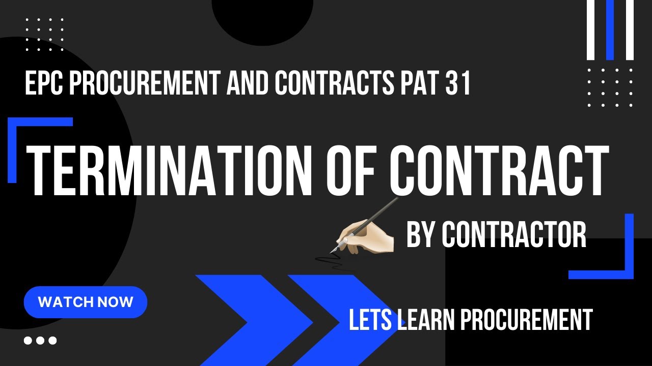 Termination of Contract or PO | Part 30 | EPC Procurement & Contracts