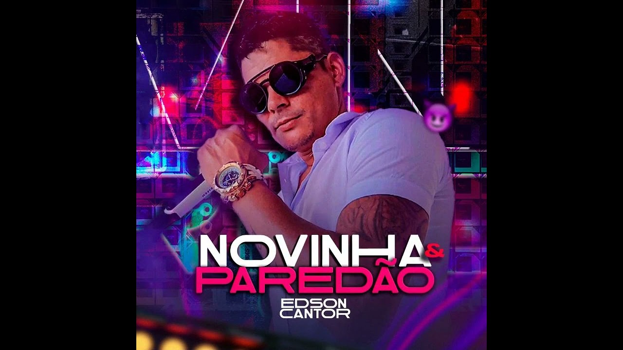 Edson cantor  eu vou falar para tu
