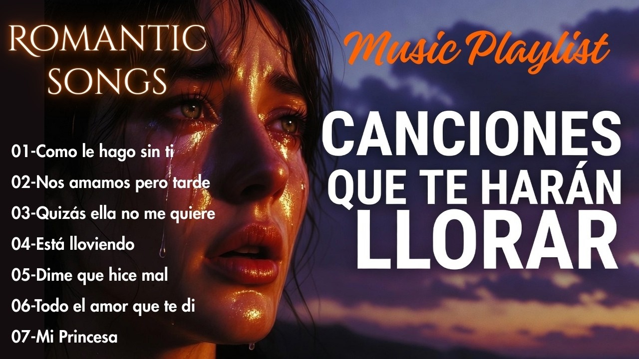 Baladas de Desamor que Hacen Llorar | Playlist para Noches de Nostalgia