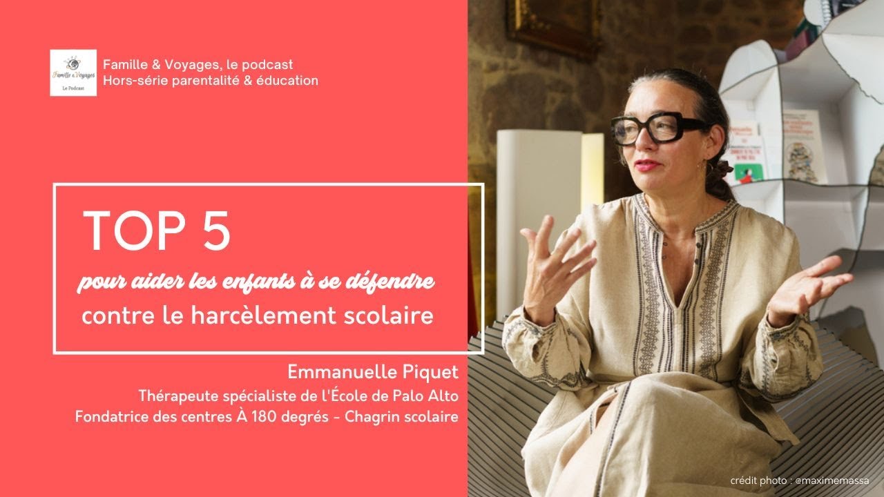 ✨ Emmanuelle Piquet - TOP5 des conseils pour lutter contre le harcèlement scolaire