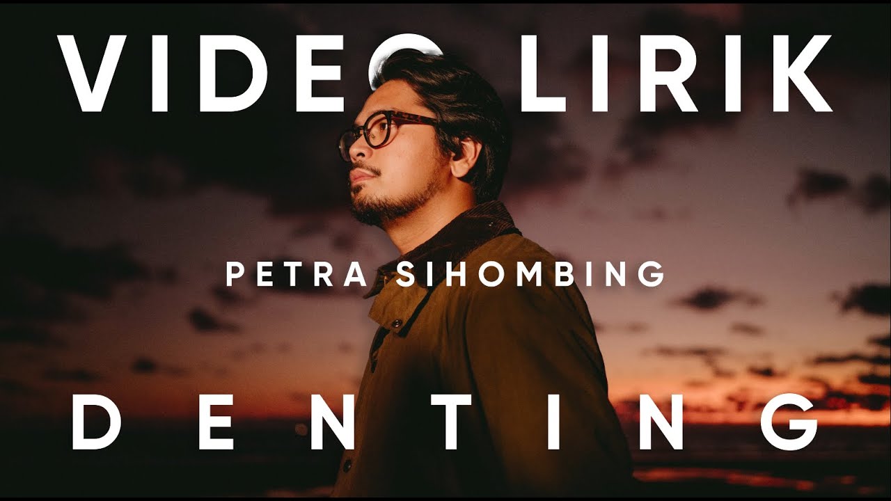 Petra Sihombing - Denting | Lirik
