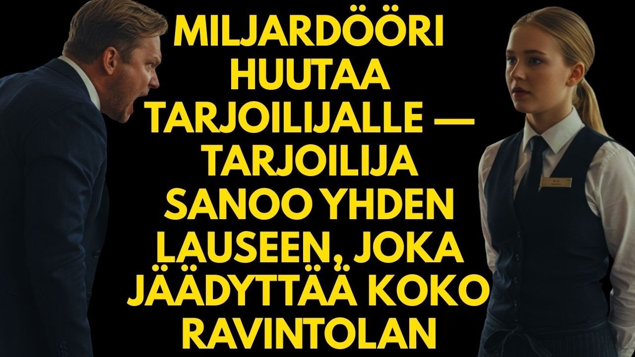 Miljardööri Huutaa Tarjoilijalle — Tarjoilija Sanoo Yhden Lauseen, Joka Jäädyttää Koko Ravintolan