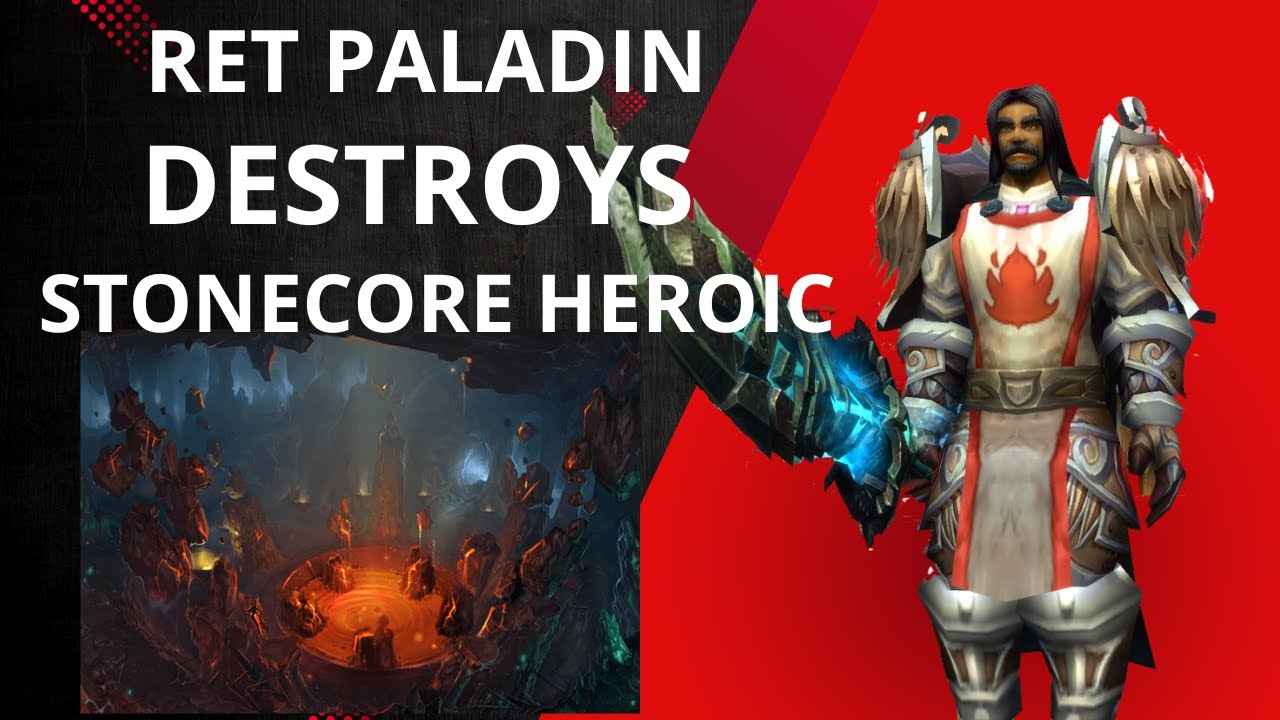 Cataclysm: Ret Paladin DESTROYS Heroic Dungeon!