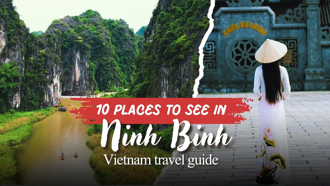10 places to see in Ninh Binh | Vietnam Travel