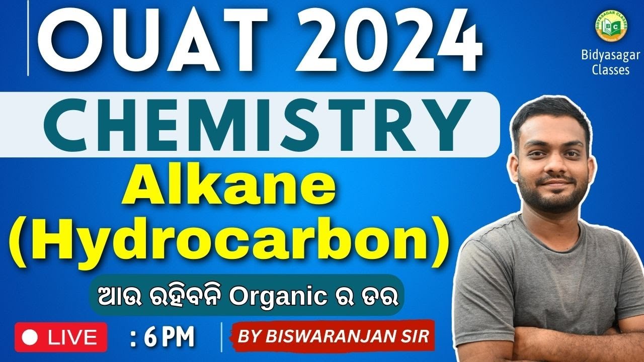 OUAT Entrance Exam 2024 | Chemistry | Alkane (Hydrocarbon) | OUAT Exam  #bidyasagarclasses #ouat