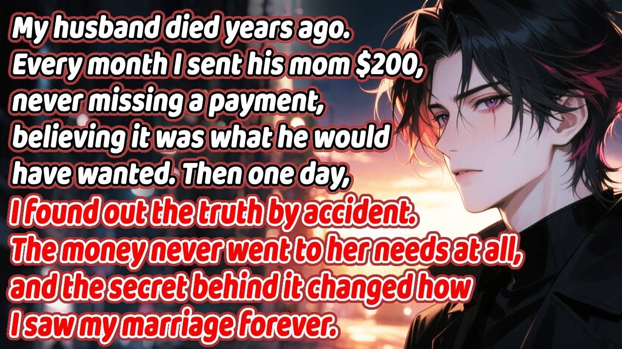 My husband died years ago. Every month I sent his mom $200. But then…