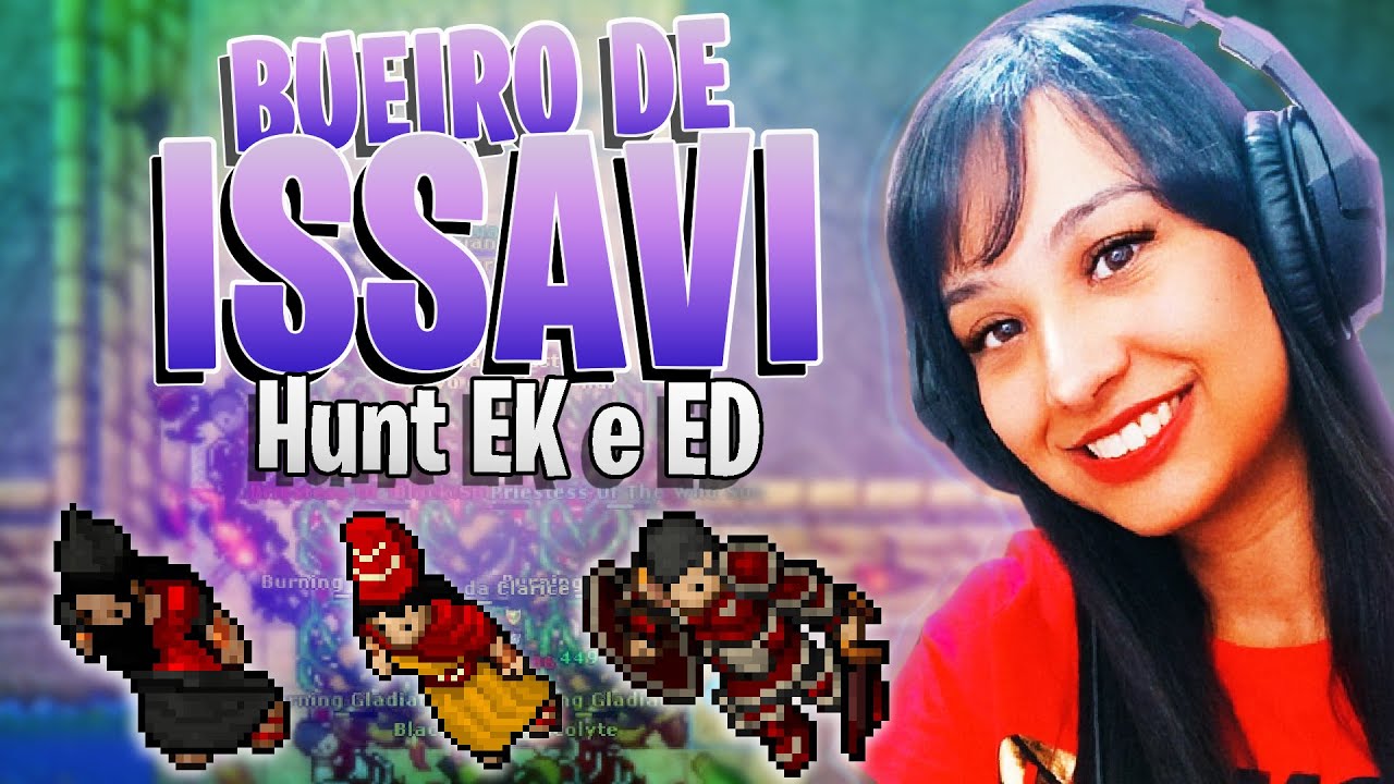 TUTORIAL - HUNTING BUEIRO DE ISSAVI - EK E ED - ROTAÇÃO
