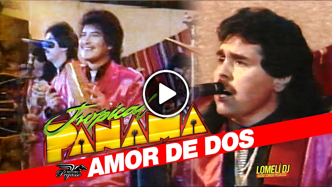 1991 - AMOR DE DOS - Tropical Panama - En Vivo -