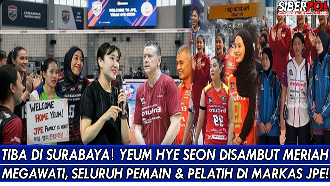TIBA DI SURABAYA🔥YEUM HYE SEON DISAMBUT MERIAH MEGAWATI, SELURUH PEMAIN & PELATIH DI MARKAS JPE!