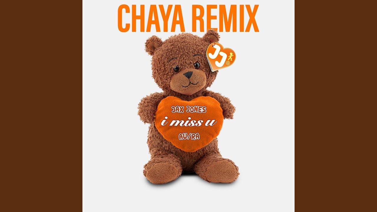 i miss u (Chaya Remix)