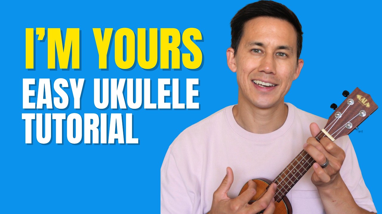 I’m Yours – Jason Mraz | Easy Ukulele Tutorial for Beginners