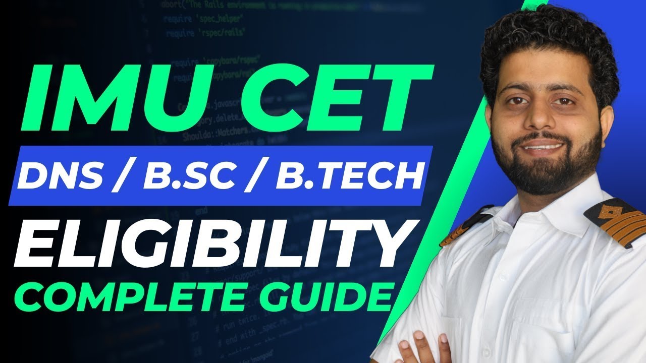 IMU CET DNS, B Sc  & B Tech Eligibility Explained  Who Can Apply