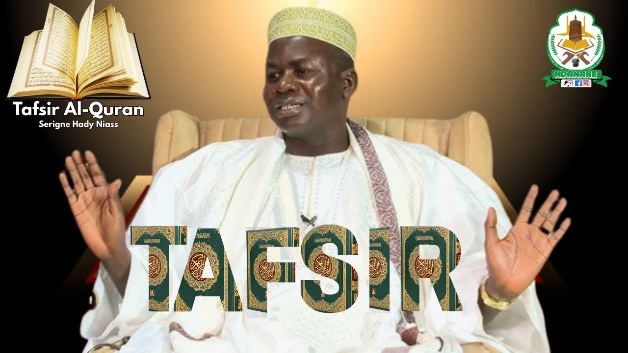 Ramadan 2026 : Tafsir Al Quran Sourate At-Tawbah par Serigne Hady Niasse