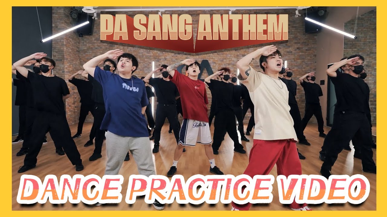 3P - ' PA SANG ANTHEM' DANCE PRACTICE 全舞蹈版本