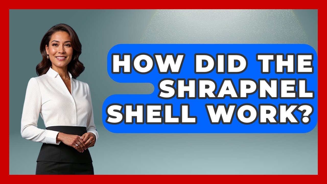 How Did The Shrapnel Shell Work? - Europe Through the Ages