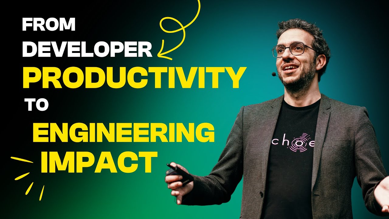 Arnaud Porterie - From developer productivity to engineering impact - DevWorld 2024
