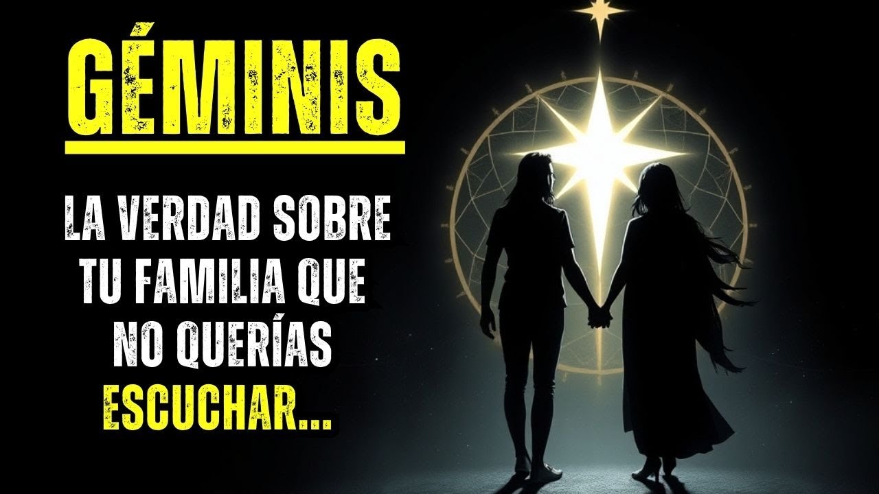 GÉMINIS - LA VERDAD SOBRE TU FAMILIA QUE NO QUERÍAS ESCUCHAR... ¡PERO NECESITAS! 😢🏠