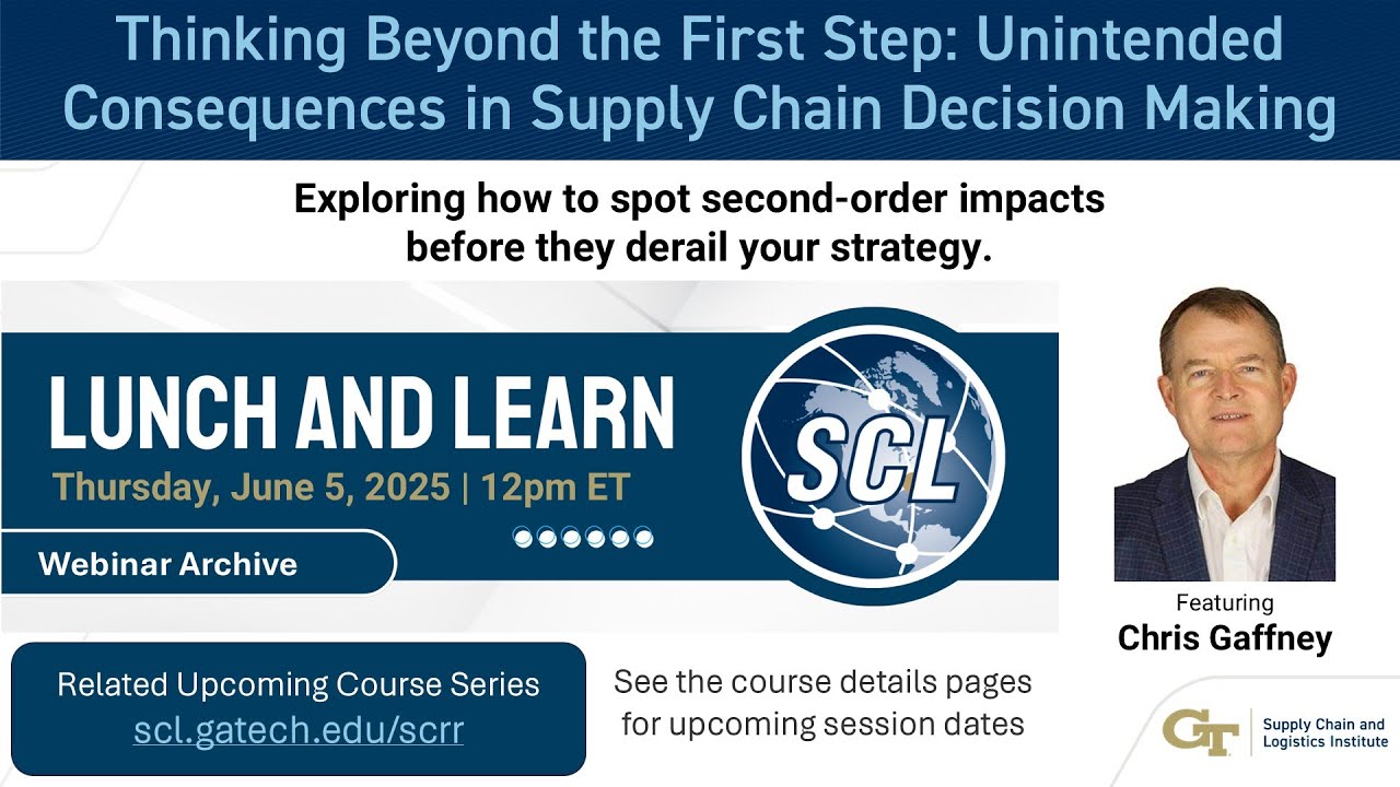Thinking Beyond the First Step: Unintended Consequences in Supply Chain Decision Making