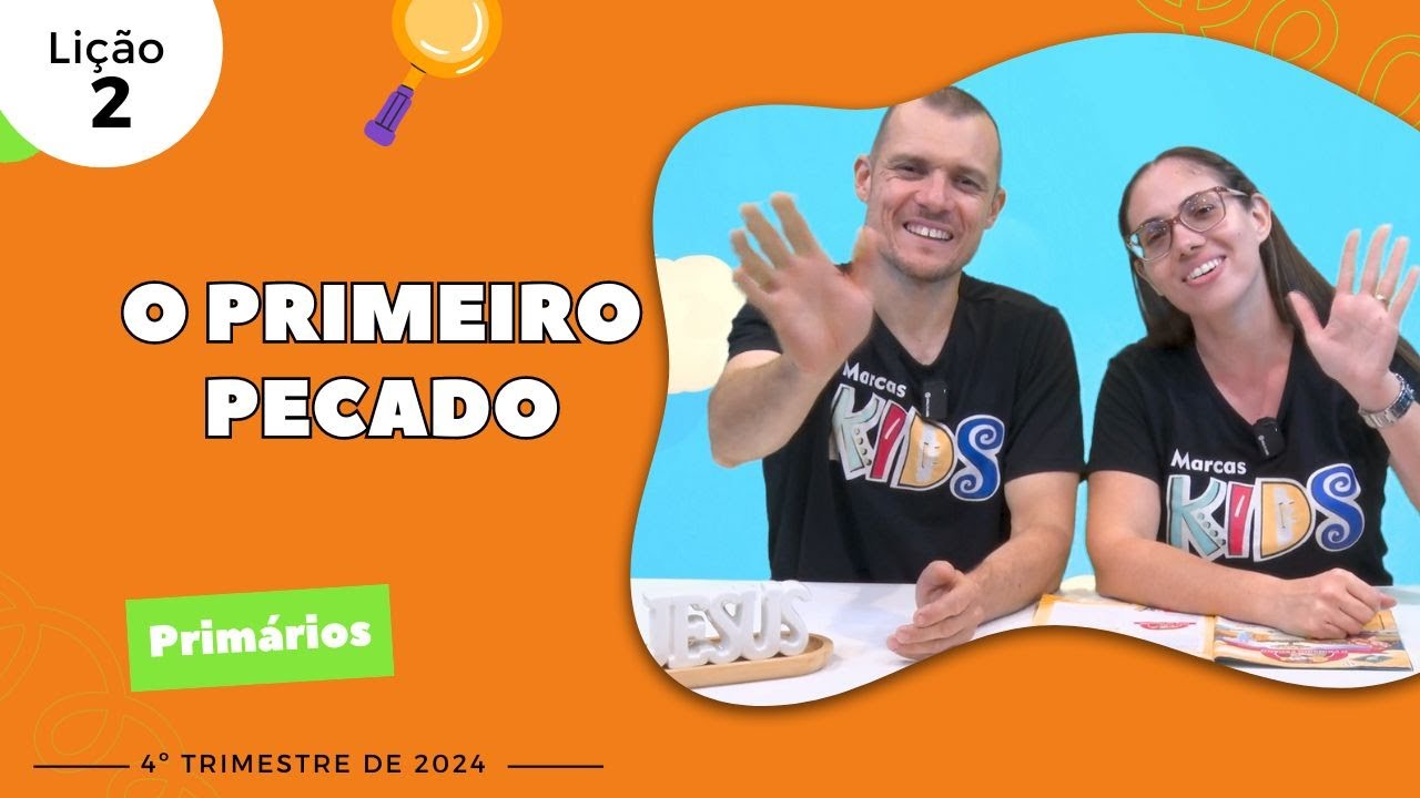 EBD Lição 2 - Primários | O PRIMEIRO PECADO (7 e 8 anos) 4ºtrimestre 2024
