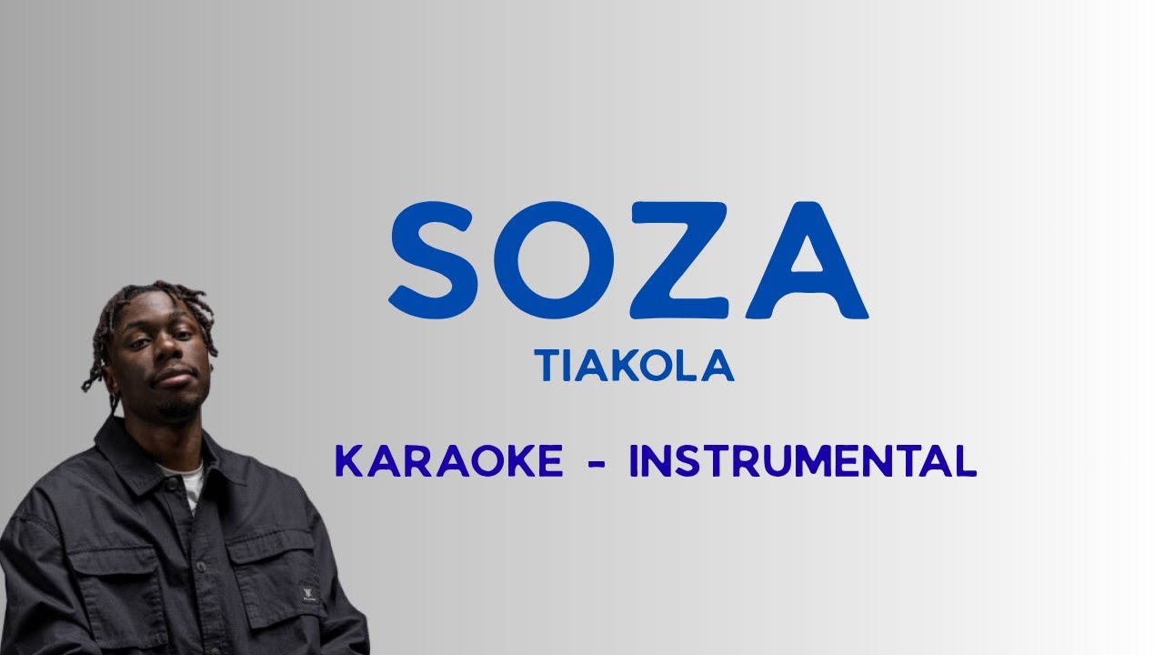 SOZA -TIAKOLA KARAOKE - INSTRUMENTAL