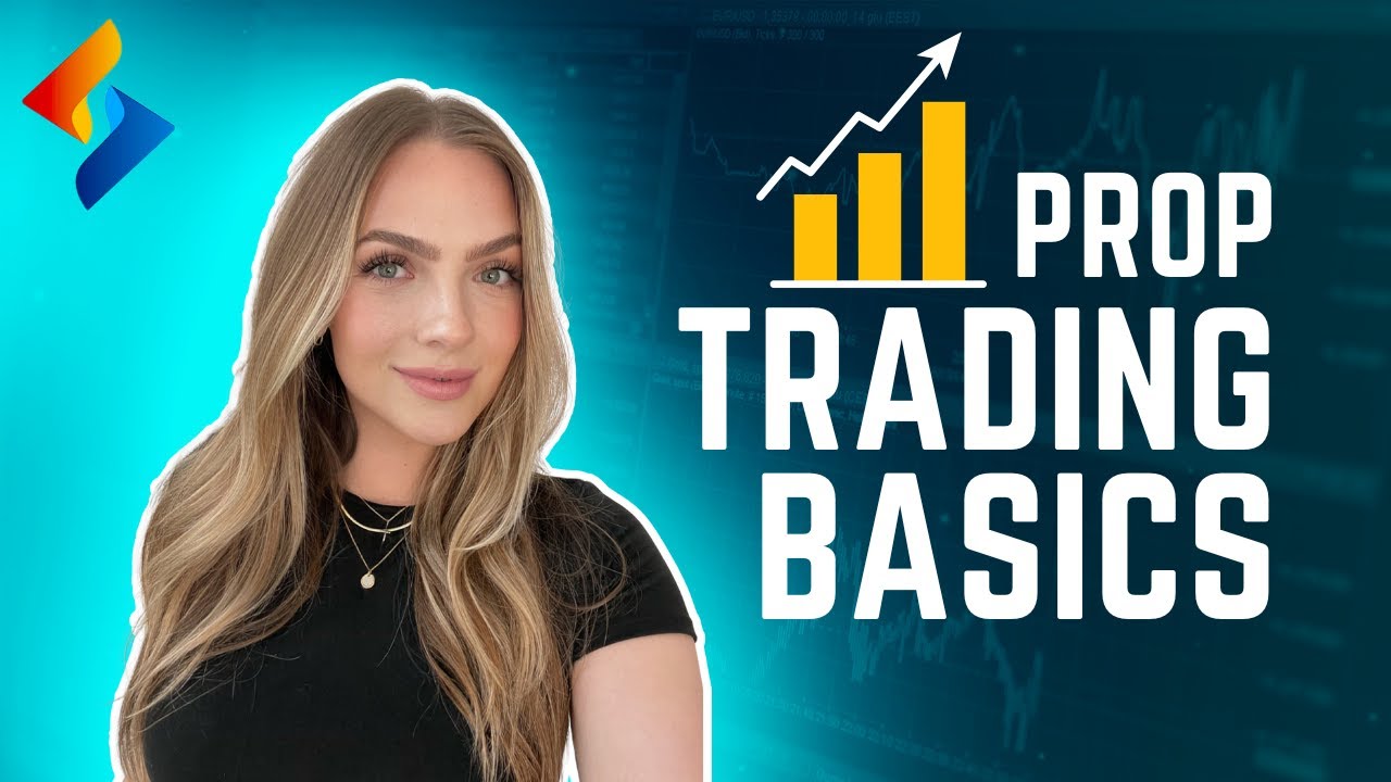 Prop Trading Basics | Smart Prop Trader