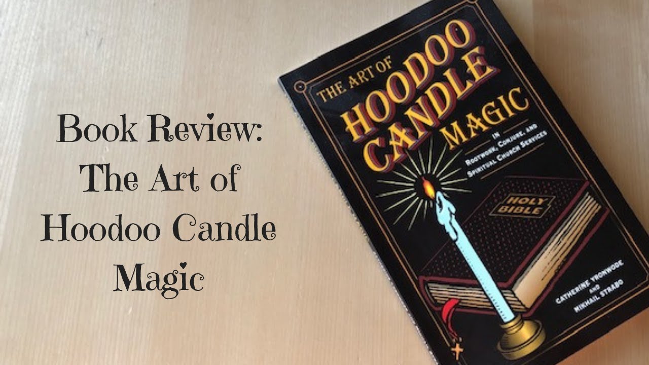 Book Review: The Art of Hoodoo Candle Magic