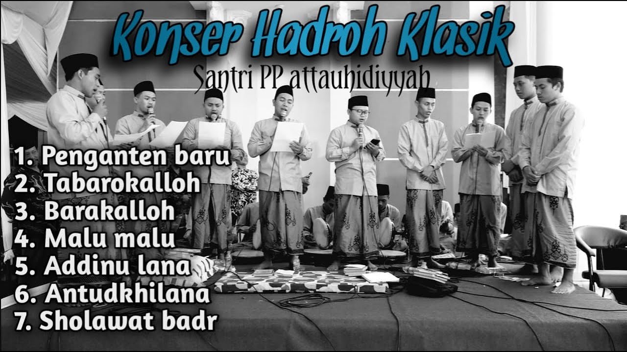VIRAL !!! KONSER HADROH KLASIK [[Santri attauhidiyyah