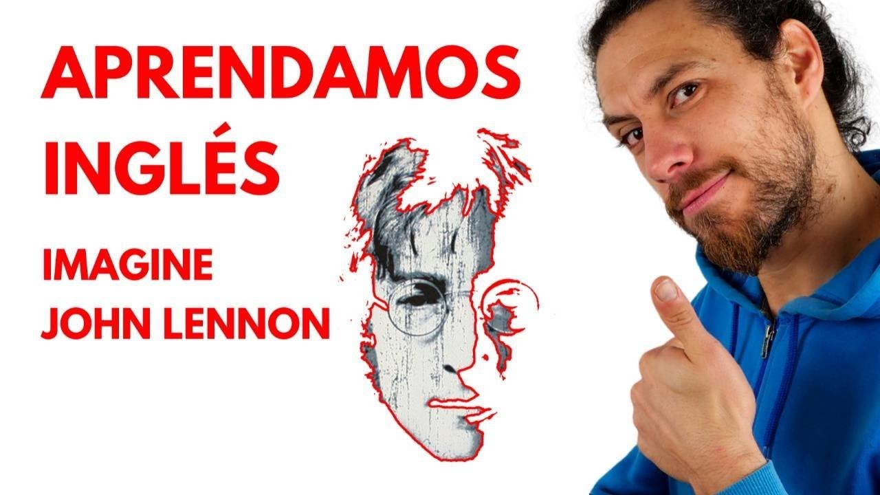 🎺 Aprender con canciones 🪗 IMAGINE. John Lennon 🎧 [Inglés IntereSanti]