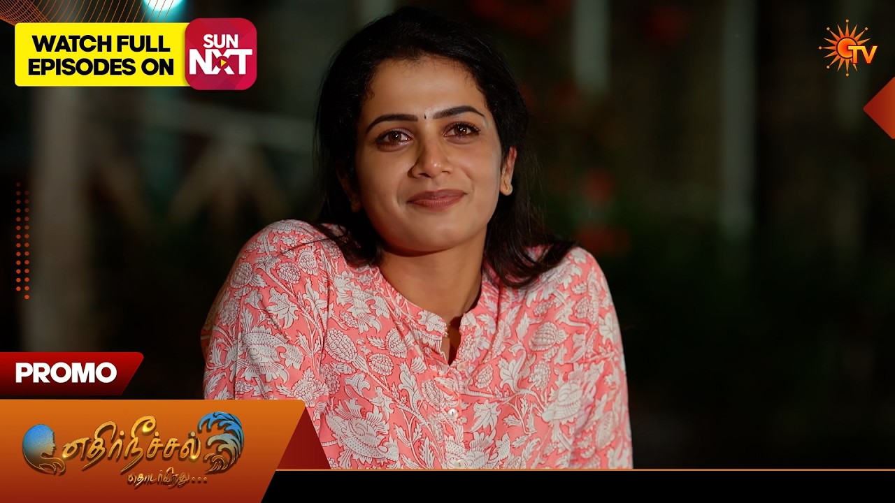 Ethirneechal Thodargiradhu - Special Promo | 14 Mar 2026 | Tamil Serial | Sun TV