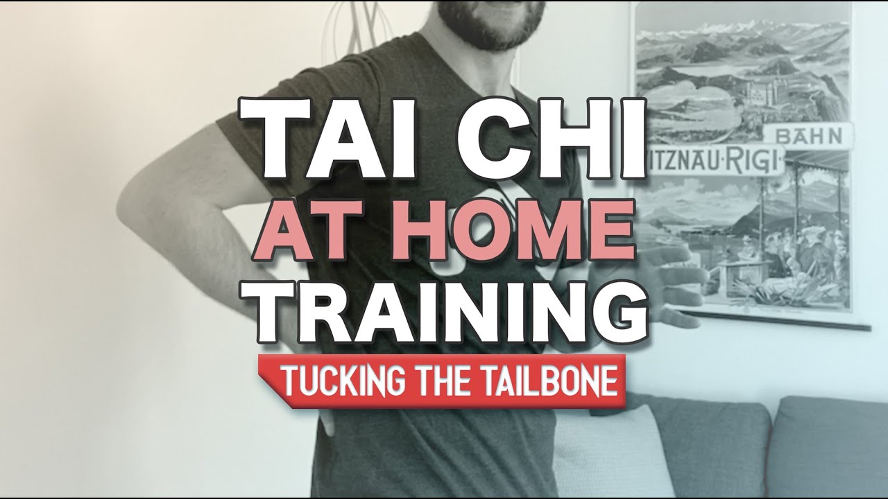 Tai Chi At Home Training - Tucking the Tailbone