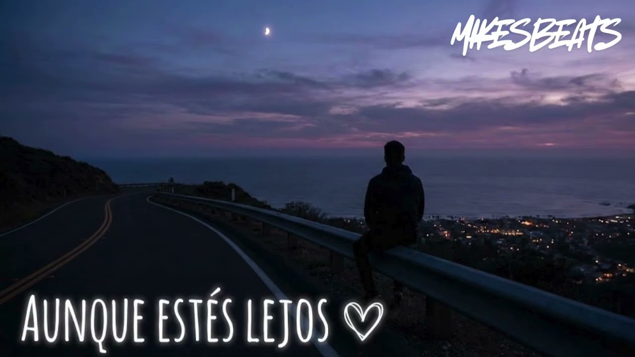 Aunque Estés Lejos - Mikesbeats
