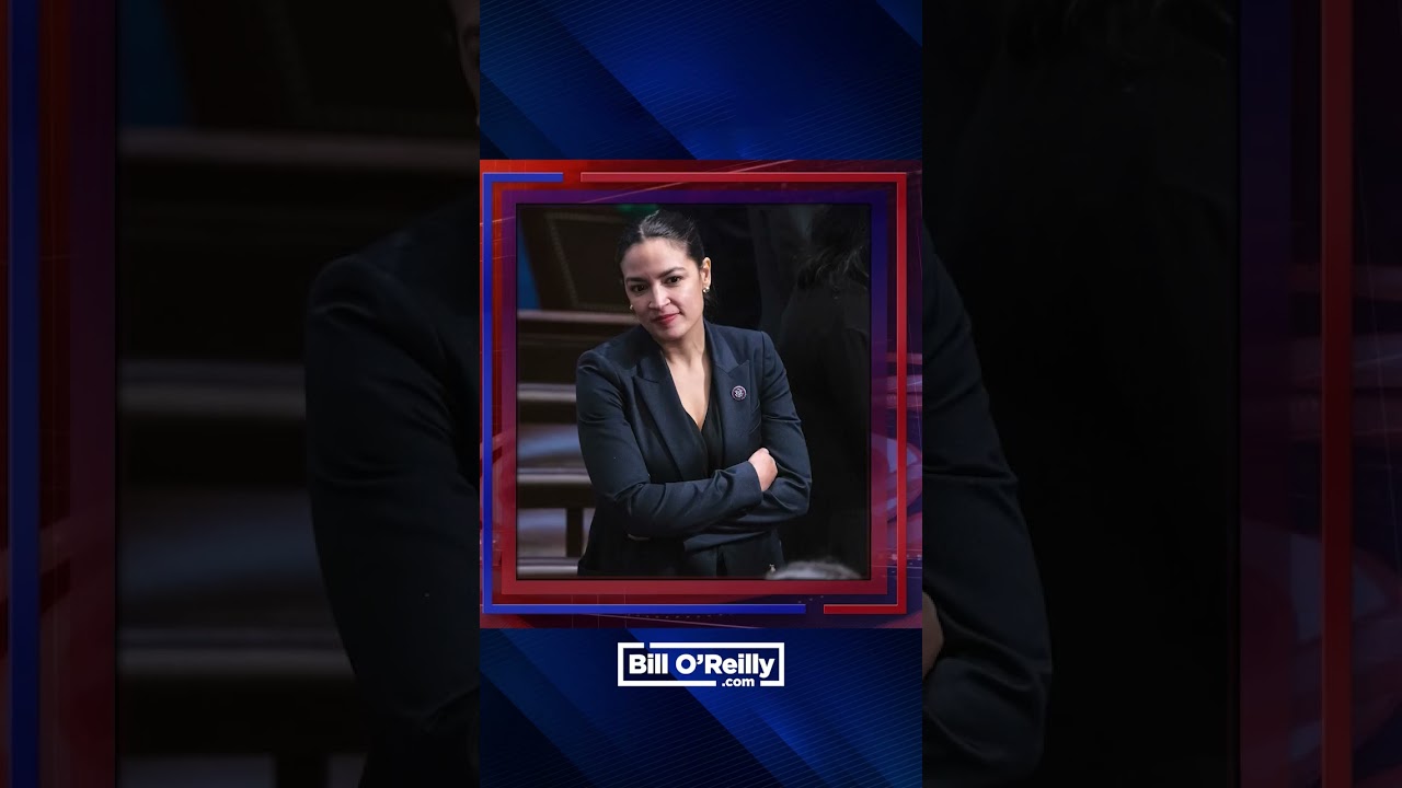 Is AOC the Frontrunner? &mdash; Bill O'Reilly